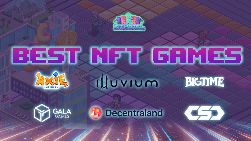 What Are The Best NFT Games? - Bit Hotel